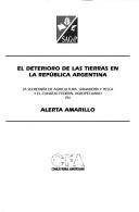 El deterioro de las tierras en la República Argentina