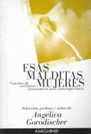 Cover of: Esas Malditas Mujeres: Cuentos De Escritoras Latinoamericanas Contemporaneas