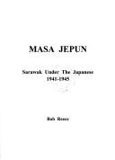 Masa Jepun by Bob Reeece