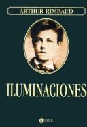 Cover of: Iluminaciones/ Illuminations by Arthur Rimbaud