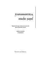 Cover of: Juanamanuela, mucho papel: algunas lecturas críticas de textos de Juana Manuela Gorriti