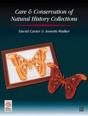 Cover of: Care and Conservation of Natural History Collections (Conservation & Museology) by David Carter, Annette Walker