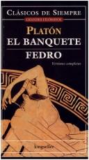 Cover of: El Banquete/ Fedro (Clasicos De Siempre) by Πλάτων