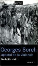 George Sorel by Daniel Kersffeld