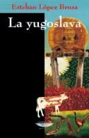 Cover of: La yugoslava