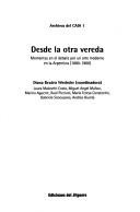 Cover of: Desde la otra vereda by Diana Beatriz Wechsler, coordinadora ; Laura Malosetti Costa ... [et al.].