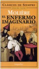 Cover of: El enfermo imaginario by Molière