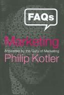 Cover of: FAQs on Marketing: Answered by the Guru of Marketing