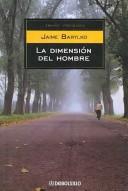 Cover of: La Dimension Del Hombre/ The Dimension of the Man