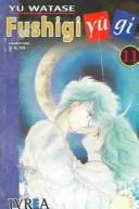 Cover of: Fushigi Yugi 11