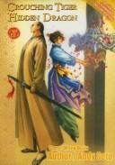 Cover of: Crouching Tiger Hidden Dragon Volume 4 Revised & Expanded Deluxe
