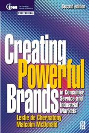 Cover of: Creating powerful brands in consumer, service, and industrial markets