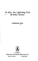 Cover of: Or else, the lightning god & other stories by Catherine Lim