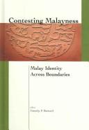 Cover of: Contesting Malayness by Timothy P. Barnard