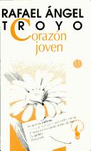 Cover of: Corazon joven: Novela (Coleccion Vieja y nueva narrativa costarricense)