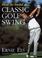 Cover of: How to Build a Classic Golf Swing