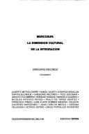 Cover of: Mercosur: la dimensión cultural de la integración