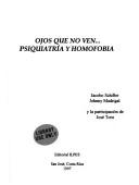 Cover of: Ojos que no ven. Psiquiatria y Homofobia