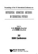 Cover of: Differential Geometric Methods in Theoretical Physics: Proceedings of the XV International Conference