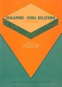 Cover of: Singapore-India relations by edited by Yong Mun Cheong and V.V. Bhanoji Rao.