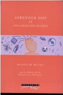 Cover of: Aprendey Hoy/ Learning Today: Una Coleccion De Ideas/ a Colection of Ideas (Educacion / Education)