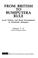 Cover of: From British to Bumiputera Rule