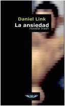 Cover of: La ansiedad by Daniel Link, Daniel Link