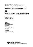 Cover of: Recent developments in molecular spectroscopy by National Conference on Molecular Spectroscopy with International Participation (10th 1988 Blagoevgrad, Bulgaria), National Conference on Molecular Spectroscopy With International parti, N. Kirov, B. Jordanov, Institut Po Fizika Tvurdoto Tialo (Bulgarska Akademiia Na Naukite), National Conference on Molecular Spectroscopy with International Participation (10th 1988 Blagoevgrad, Bulgaria)