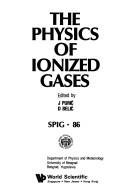 Cover of: The Physics of Ionized Gases: Spig, 86
