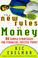 Cover of: The New Rules of Money