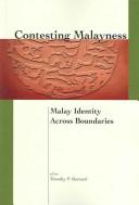 Cover of: Contesting Malayness by edited by Timothy P. Barnard.