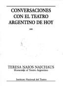 Cover of: Conversaciones con el teatro argentino de hoy, 1999