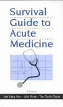 Cover of: Survival guide to acute medicine