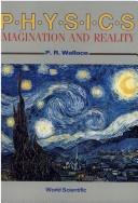 Cover of: Physics: imagination and reality