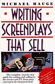 Cover of: Writing screenplays that sell by Michael Hauge