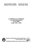 Cover of: La mujer en la conquista y la evangelización en el Peru (Lima 1550-1650) by Amaya Fernández Fernández ... [et al.].