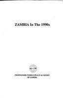 Cover of: Zambia in the 1990's: Proceedings of the 11th Pwpa Conference, Held in Livingstone, Zambia, August 1990