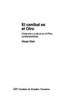 Cover of: El Canibal es el Otro. Violencia y cultura en el Peru contemporaneo