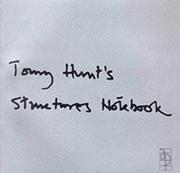 Cover of: Tony Hunt's structures notebook by Tony Hunt
