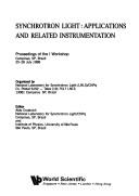 Synchrotron Light: Applications and Related Instrumentation by Aldo Craievich