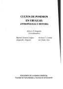 Cover of: Cultos de posesión en Uruguay by Renzo Pi Hugarte