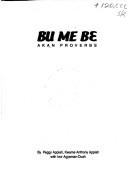 Cover of: Bu Me Be by Peggy Appiah