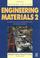 Cover of: Engineering materials 2