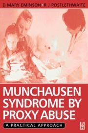 Munchausen syndrome by proxy abuse by R. J. Postlethwaite