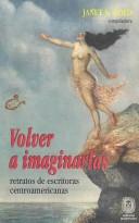 Cover of: Volver a imaginarlas by Janet N. Gold [compiladora].