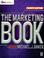 Cover of: The Marketing Book (Marketing Series (London, England).)