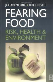 Cover of: Fearing food : risk, health and environment