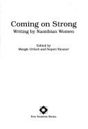 Cover of: Coming on strong: writing by Namibian women