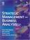 Cover of: Strategic management and business analysis