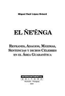 Cover of: El ñe'ẽnga by López Bréard, Miguel Raúl.